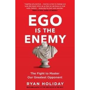 Ego is the Enemy