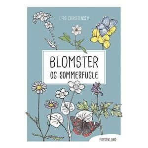 Blomster og sommerfugle