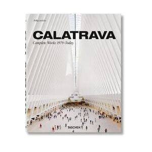 Calatrava. Complete Works 1979–Today