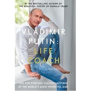 Vladimir Putin: Life Coach