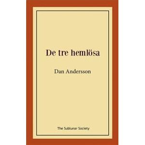 De tre hemlösa