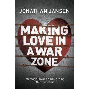 Making love in a war zone