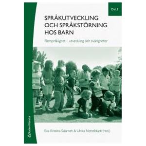 Språkutveckling och språkstörning hos barn. Del 3, Flerspråkighet - utveckling och svårigheter