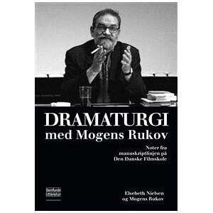 Dramaturgi med Mogens Rukov