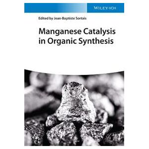 Manganese Catalysis in Organic Synthesis