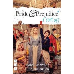 Pride and Prejudice* (*sort of)