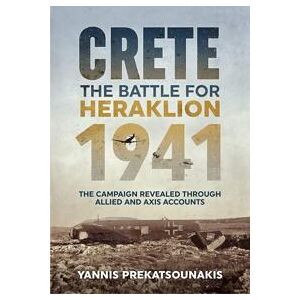 The Battle for Heraklion. Crete 1941