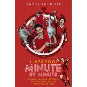 Liverpool Minute by Minute