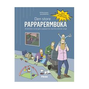 Den store pappapermboka; 30 aktiviteter du bør gjøre i pappapermen, og 10 du helst bør unngå