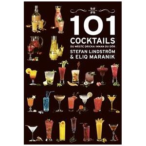 101 Cocktails du måste dricka innan du dör