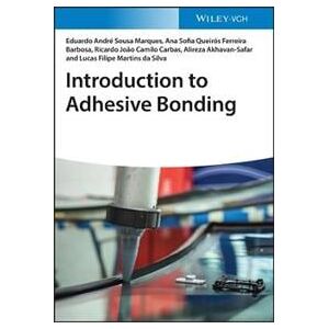 Introduction to Adhesive Bonding