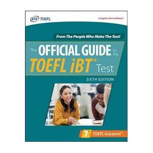 Official Guide to the TOEFL iBT Test, Sixth Edition