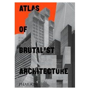 Atlas of Brutalist Architecture