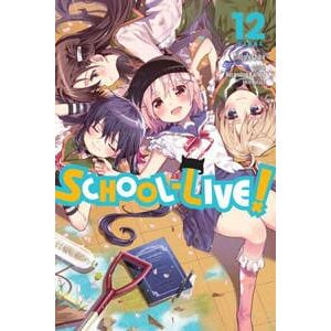 School-Live!, Vol. 12