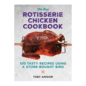 Best Rotisserie Chicken Cookbook