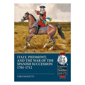 Italy, Piedmont & the War of the Spanish Succession