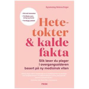 Hetetokter & kalde fakta