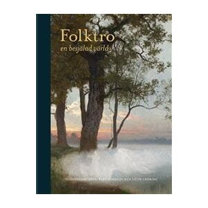 Folktro : en besjälad värld