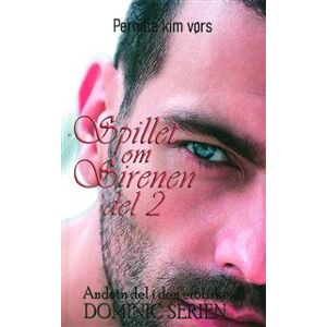 Spillet om Sirenen del 2 - Dominic serien