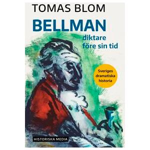 Bellman : diktare före sin tid