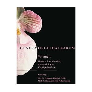 Genera Orchidacearum: Volume 1: Apostasioideae and Cypripedioideae