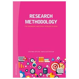 Research methodology - for engineers and other problem-solvers