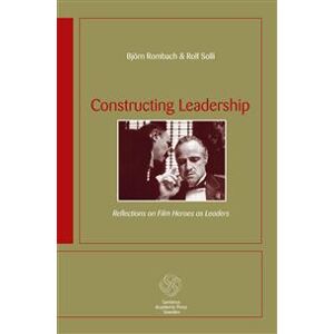 Constructing Leadership: Reflections on film heroes as leaders