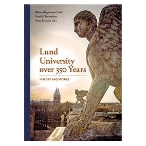 Lund University over 350 Years  History and Stories