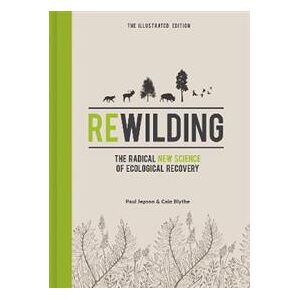 Rewilding – The Illustrated Edition