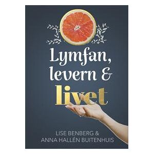 Lymfan, levern & livet