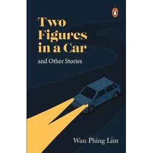 Two Figures in a Car  and Other Stories