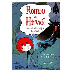 Romeo & Hirviöt. Salaisten kasvojen käytävä