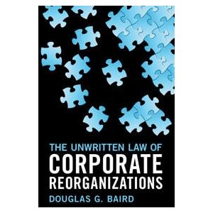 The Unwritten Law of Corporate Reorganizations