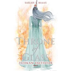 Throne of Glass - Tuhkan valtiatar osa 1