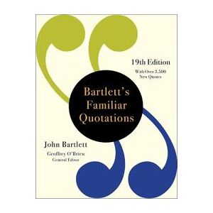 Bartlett's Familiar Quotations (19th Edition)