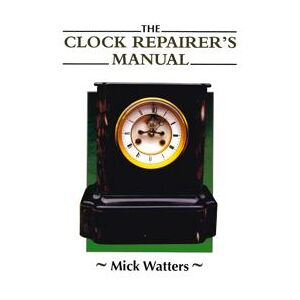 Clock Repairer's Manual