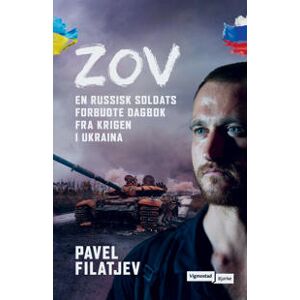 Zov; en russisk soldats forbudte dagbok fra krigen i Ukraina
