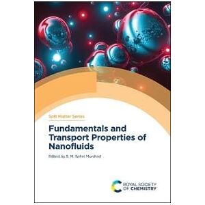 Fundamentals and Transport Properties of Nanofluids