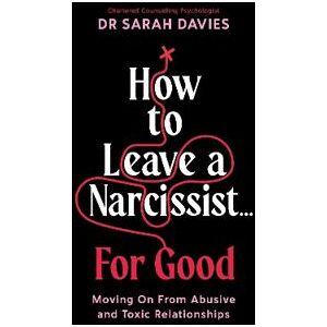 How to Leave a Narcissist ... For Good