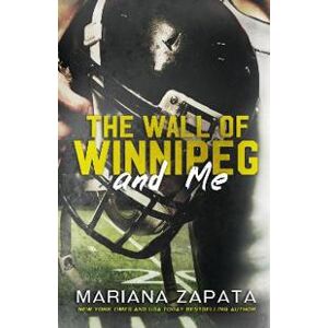 The Wall of Winnipeg and Me