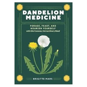 Dandelion Medicine, 2nd Edition