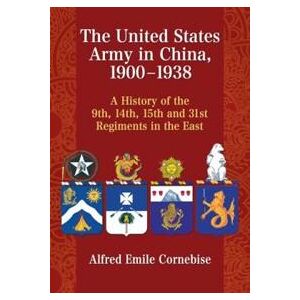 The United States Army in China, 1900-1938