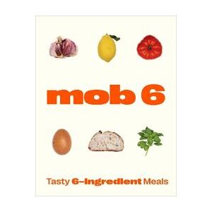 Mob 6: Tasty 6-Ingredient Meals