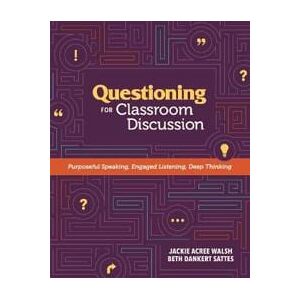 Questioning for Classroom Discussion