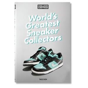 Sneaker Freaker. World's Greatest Sneaker Collectors