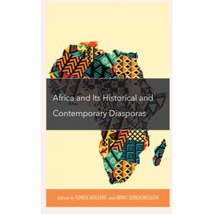 Africa and its Historical and Contemporary Diasporas