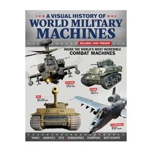 Visual History of World Military Machines