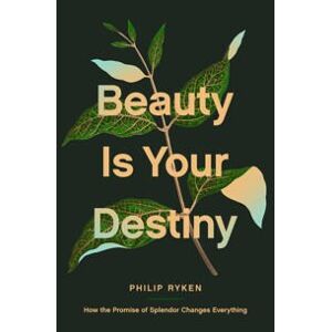 Beauty Is Your Destiny