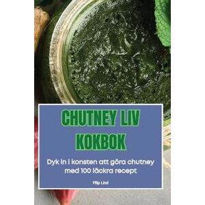 Chutney LIV Kokbok