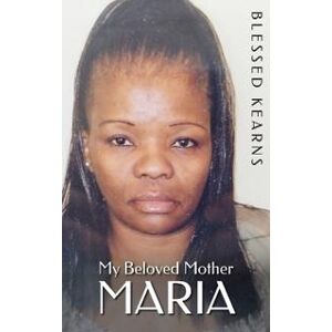My Beloved Mother Maria